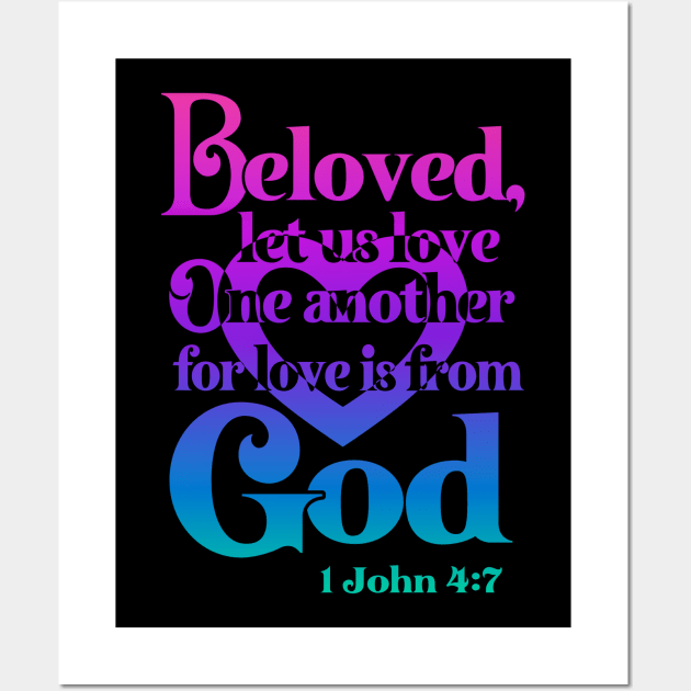 Beloved let us Love One Another Wall Art by AlondraHanley